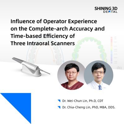 INFLUENCE OF OPERATOR EXPERIENCE ON THE COMPLETE-ARCH ACCURACY AND TIME-BASED EFFICIENCY OF THREE INTRAORAL SCANNERS – SCIENCEDIRECT PORTAL